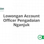 Lowongan Account Officer Pengadaian Nganjuk