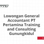 Lowongan General Accountant PT Pertamina Training and Consulting Gunungkidul