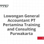 Lowongan General Accountant PT Pertamina Training and Consulting Purwakarta