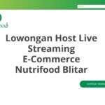 Lowongan Host Live Streaming E-Commerce Nutrifood Blitar