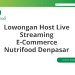 Lowongan Host Live Streaming E-Commerce Nutrifood Denpasar