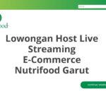 Lowongan Host Live Streaming E-Commerce Nutrifood Garut