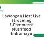 Lowongan Host Live Streaming E-Commerce Nutrifood Indramayu