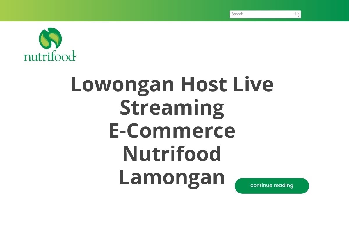 Lowongan Host Live Streaming E-Commerce Nutrifood Lamongan