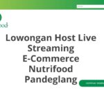 Lowongan Host Live Streaming E-Commerce Nutrifood Pandeglang