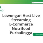 Lowongan Host Live Streaming E-Commerce Nutrifood Purbalingga