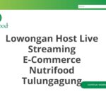 Lowongan Host Live Streaming E-Commerce Nutrifood Tulungagung