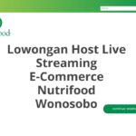 Lowongan Host Live Streaming E-Commerce Nutrifood Wonosobo