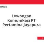 Lowongan Komunikasi PT Pertamina Jayapura
