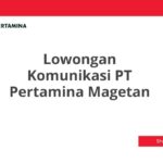 Lowongan Komunikasi PT Pertamina Magetan