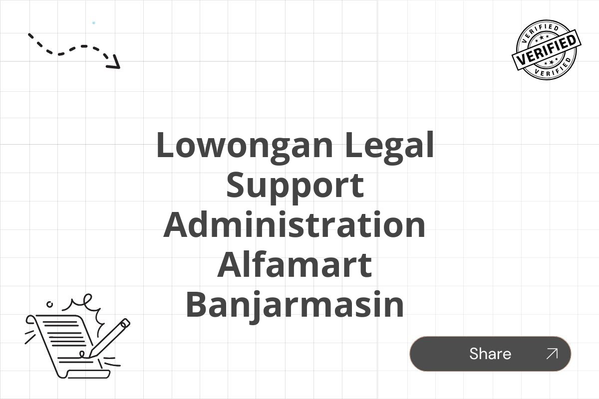 Lowongan Legal Support Administration Alfamart Banjarmasin