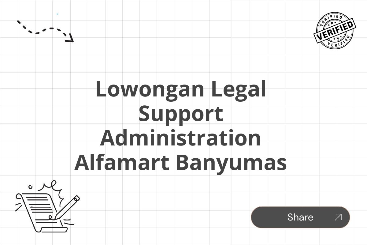 Lowongan Legal Support Administration Alfamart Banyumas
