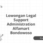 Lowongan Legal Support Administration Alfamart Bondowoso