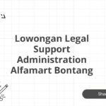 Lowongan Legal Support Administration Alfamart Bontang