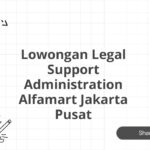 Lowongan Legal Support Administration Alfamart Jakarta Pusat