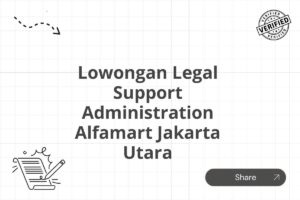 Lowongan Legal Support Administration Alfamart Jakarta Utara