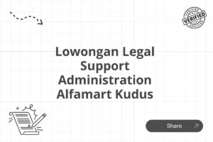 Lowongan Legal Support Administration Alfamart Kudus
