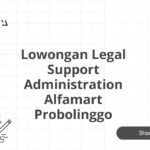Lowongan Legal Support Administration Alfamart Probolinggo