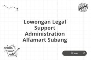Lowongan Legal Support Administration Alfamart Subang