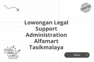 Lowongan Legal Support Administration Alfamart Tasikmalaya