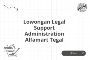 Lowongan Legal Support Administration Alfamart Tegal