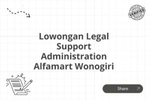 Lowongan Legal Support Administration Alfamart Wonogiri