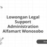 Lowongan Legal Support Administration Alfamart Wonosobo