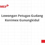Lowongan Petugas Gudang Konimex Gunungkidul