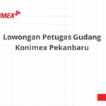 Lowongan Petugas Gudang Konimex Pekanbaru