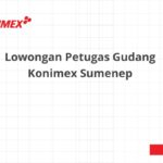 Lowongan Petugas Gudang Konimex Sumenep
