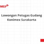 Lowongan Petugas Gudang Konimex Surakarta