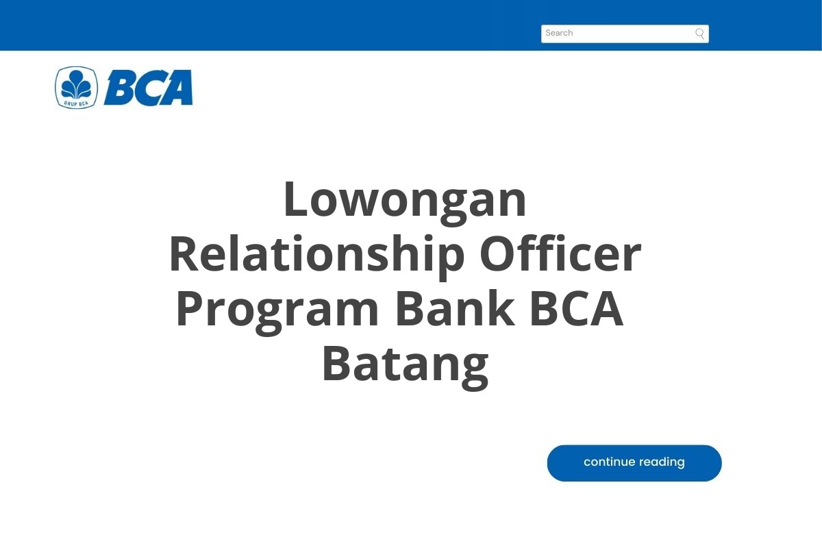 Lowongan Relationship Officer Program Bank BCA  Batang