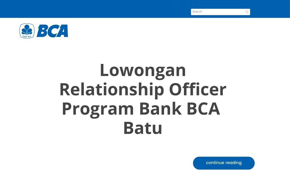 Lowongan Relationship Officer Program Bank BCA  Batu