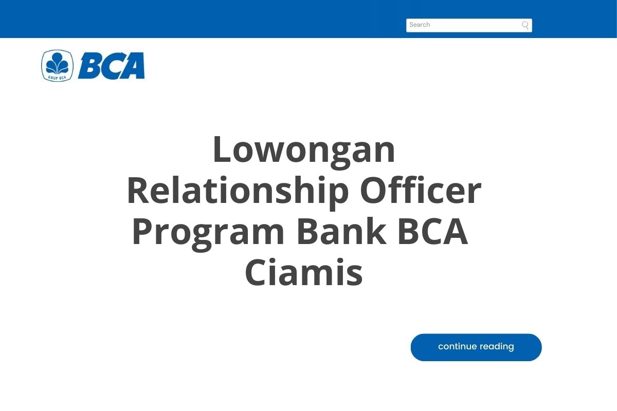 Lowongan Relationship Officer Program Bank BCA  Ciamis