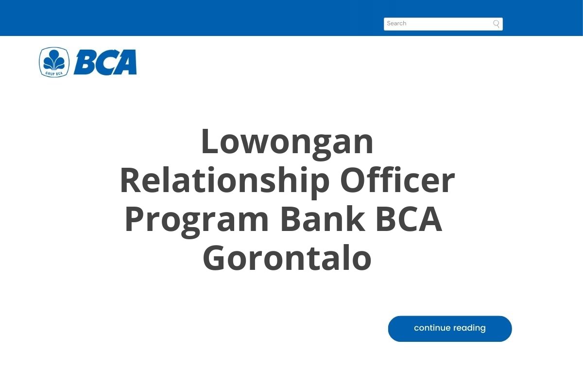 Lowongan Relationship Officer Program Bank BCA  Gorontalo