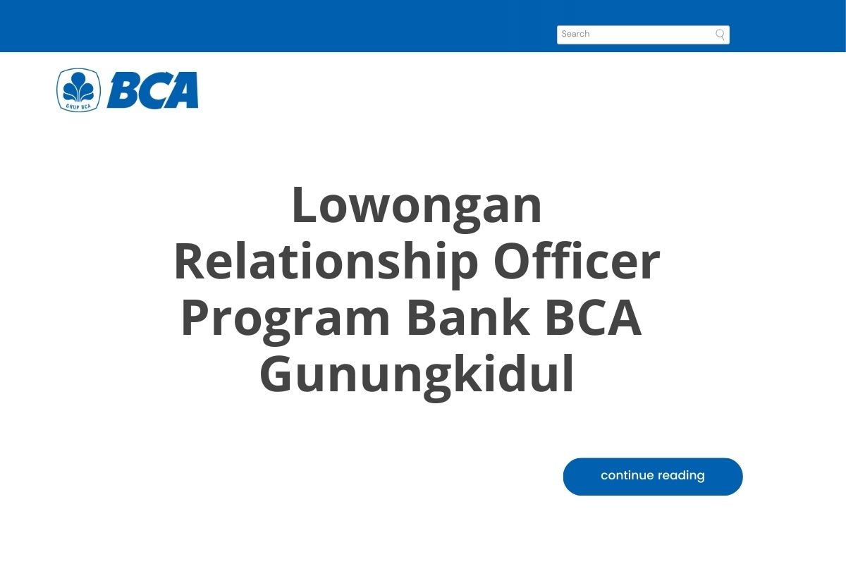 Lowongan Relationship Officer Program Bank BCA  Gunungkidul