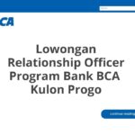 Lowongan Relationship Officer Program Bank BCA  Kulon Progo