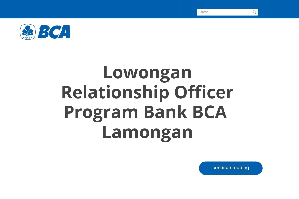 Lowongan Relationship Officer Program Bank BCA  Lamongan