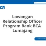 Lowongan Relationship Officer Program Bank BCA  Lumajang