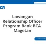 Lowongan Relationship Officer Program Bank BCA  Magetan