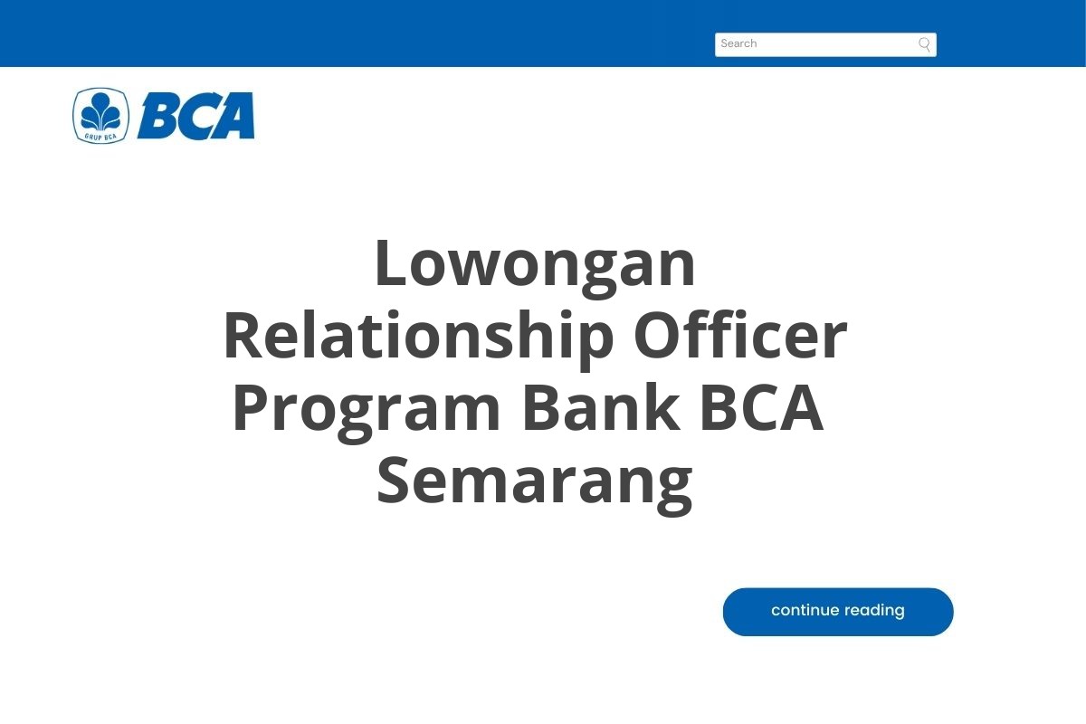 Lowongan Relationship Officer Program Bank BCA  Semarang