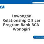 Lowongan Relationship Officer Program Bank BCA  Wonogiri