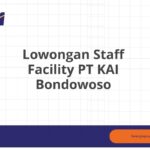 Lowongan Staff Facility PT KAI Bondowoso