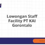 Lowongan Staff Facility PT KAI Gorontalo