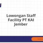 Lowongan Staff Facility PT KAI Jember