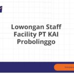 Lowongan Staff Facility PT KAI Probolinggo