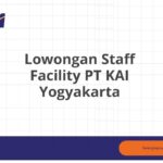 Lowongan Staff Facility PT KAI Yogyakarta