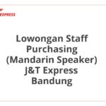 Lowongan Staff Purchasing (Mandarin Speaker) J&T Express Bandung