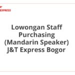 Lowongan Staff Purchasing (Mandarin Speaker) J&T Express Bogor