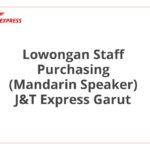 Lowongan Staff Purchasing (Mandarin Speaker) J&T Express Garut